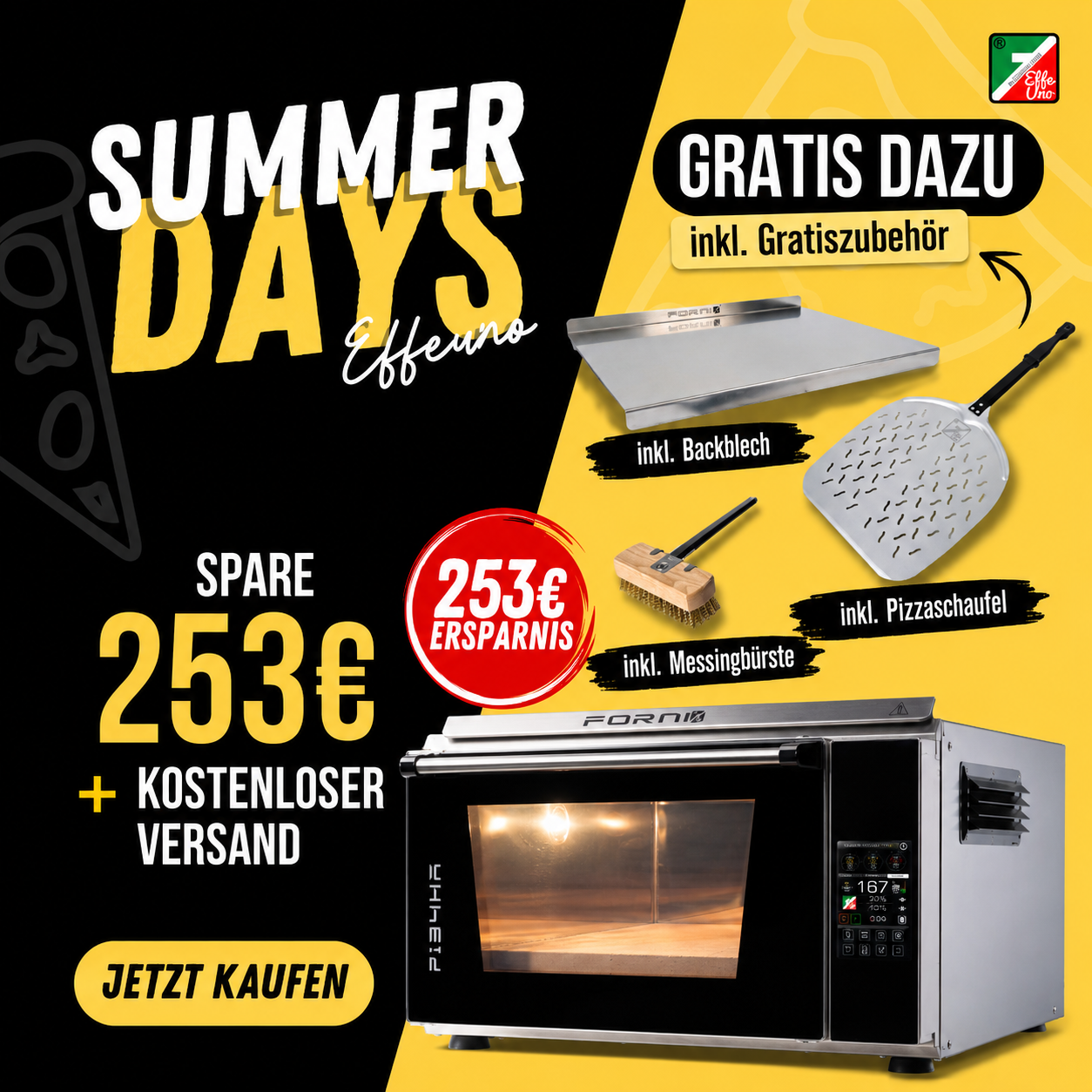 Werbebild zur Sommeraktion für den EffeUno P134HA EP Pizzaofen mit Gratiszubehör und 253 Euro Ersparnis.